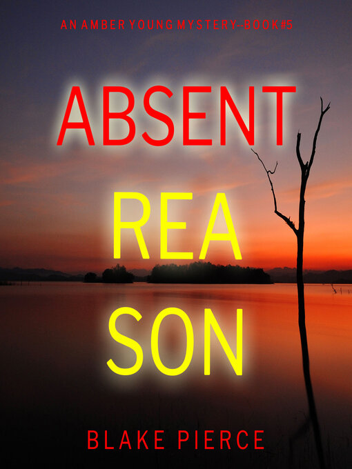 Title details for Absent Reason by Blake Pierce - Available